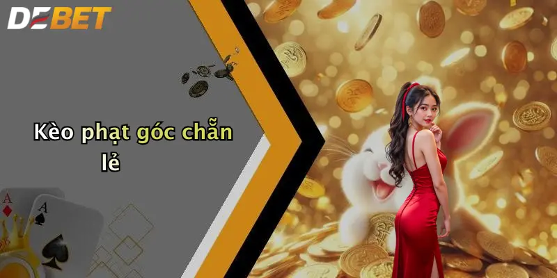 Kèo phạt góc chẵn lẻ